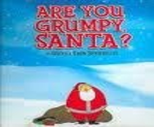 Are you grumpy - santa?,, evan