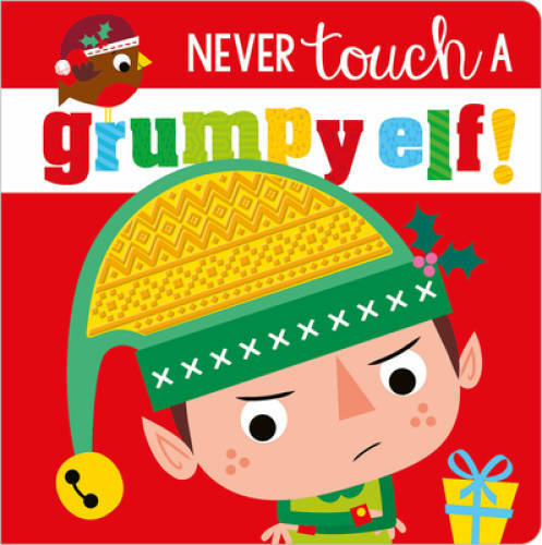Never touch grumpy elf - never, elf!